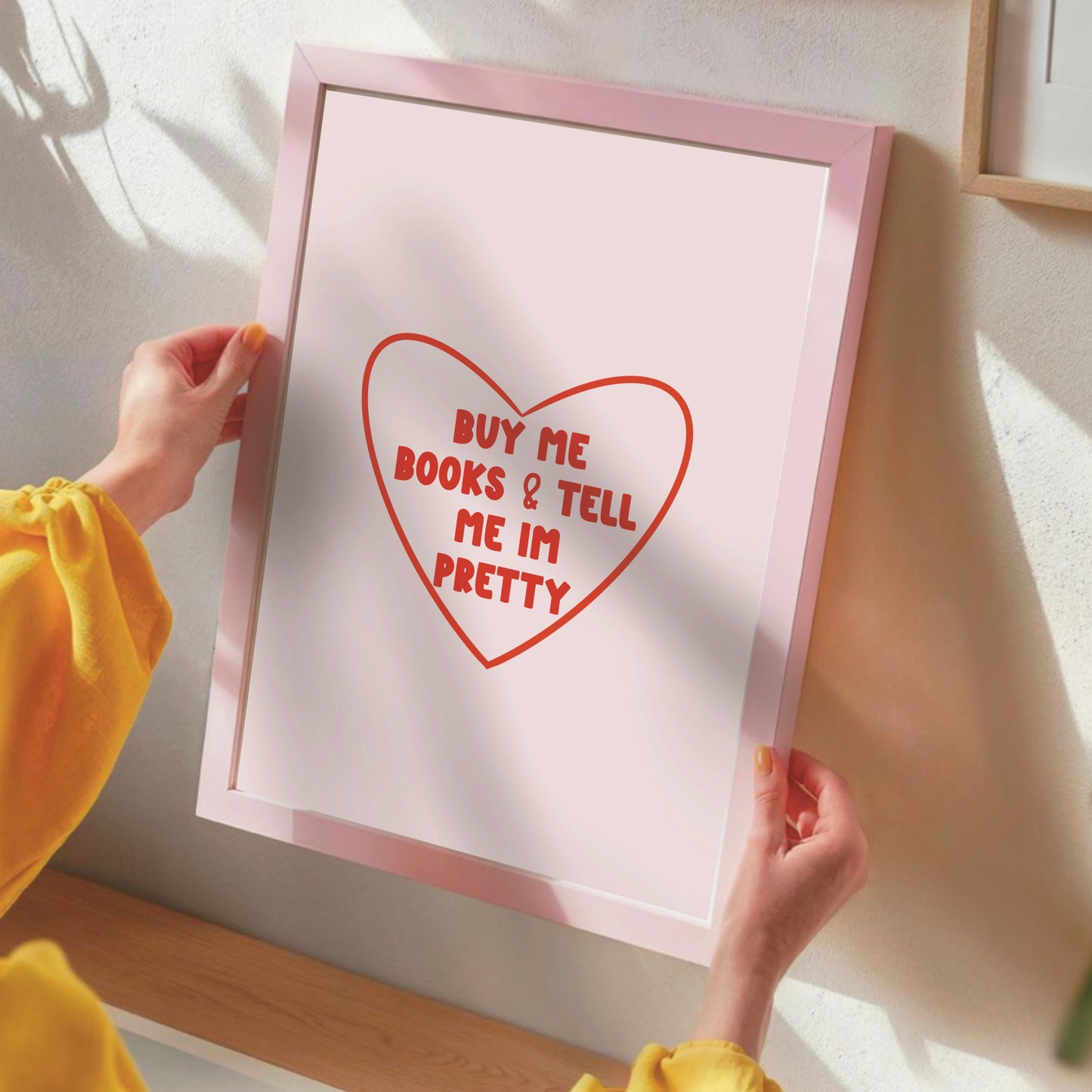 Buy Me Books & Tell Me I'm Pretty - Book Lovers Print