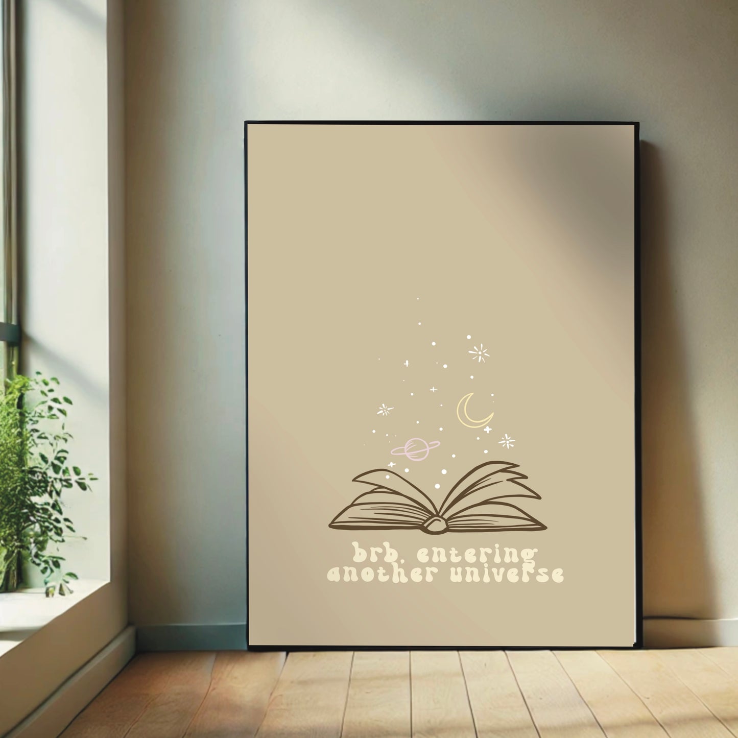 Book Lover Wall Print - "BRB Entering Another Universe"