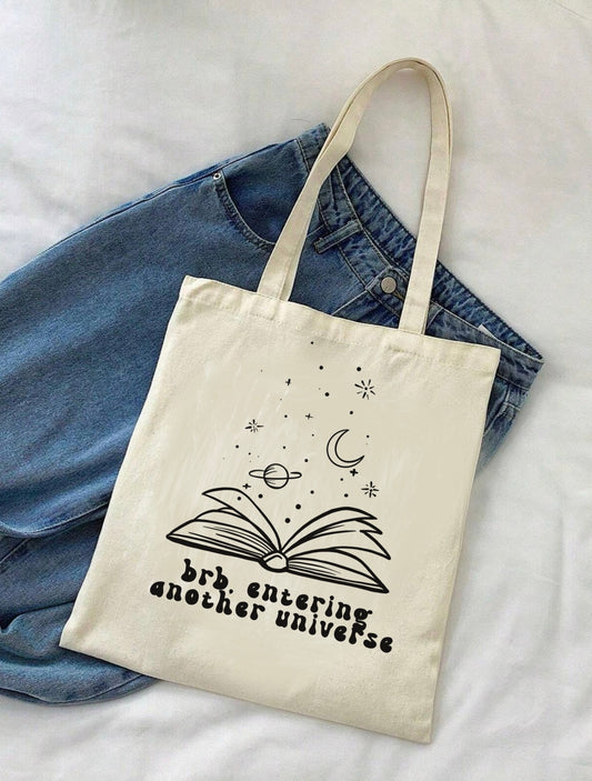BRB Entering Another Universe Tote Bag – Ideal Gift for Book Lovers