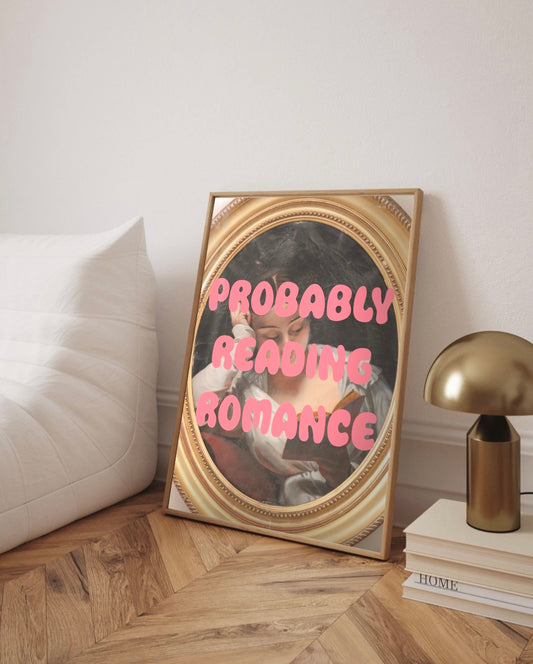 Probably Reading Romance - Print for Book Lovers