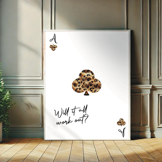 Will It All Work Out? - Leopard Print Wall Print