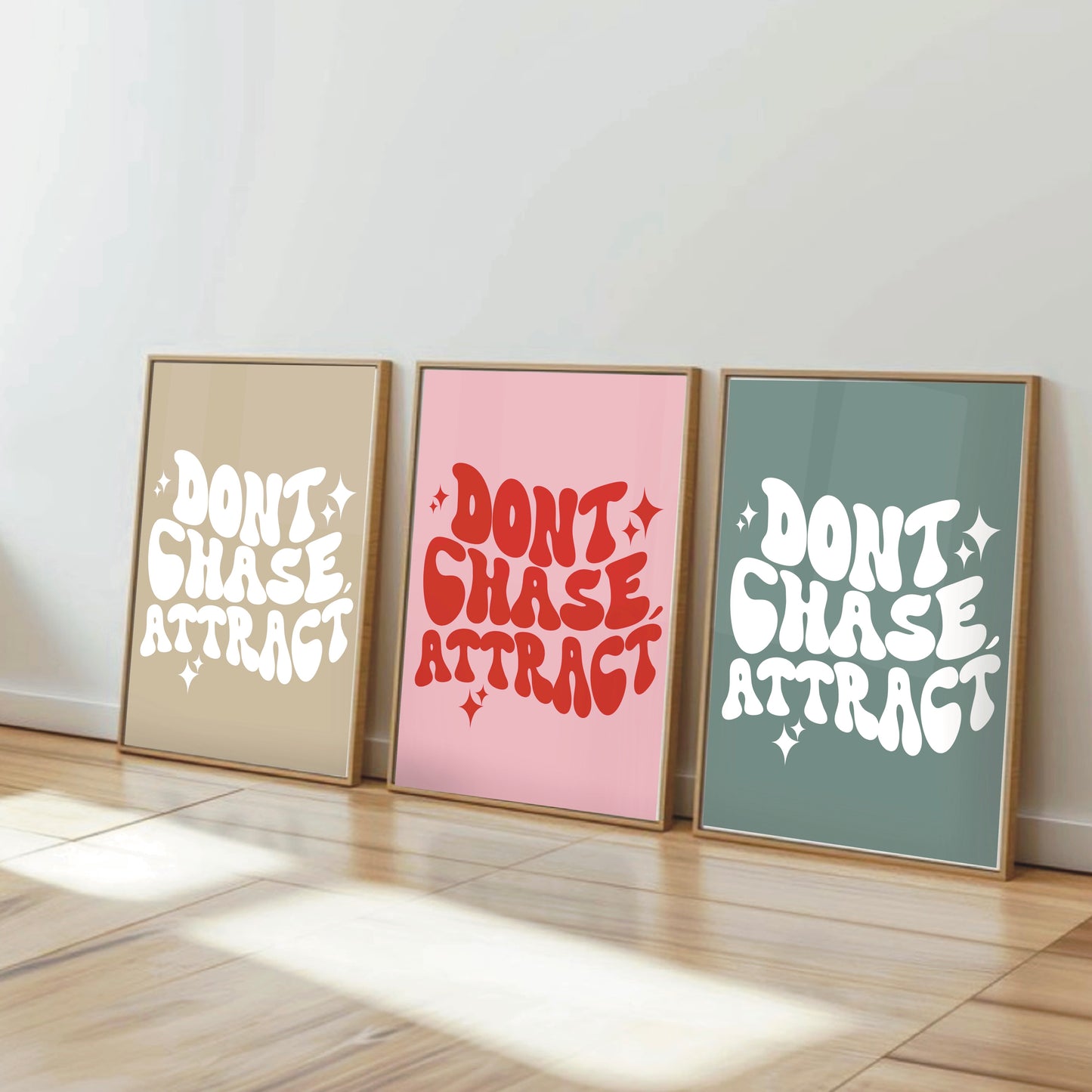 Don't Chase, Attract - Motivational Wall Print