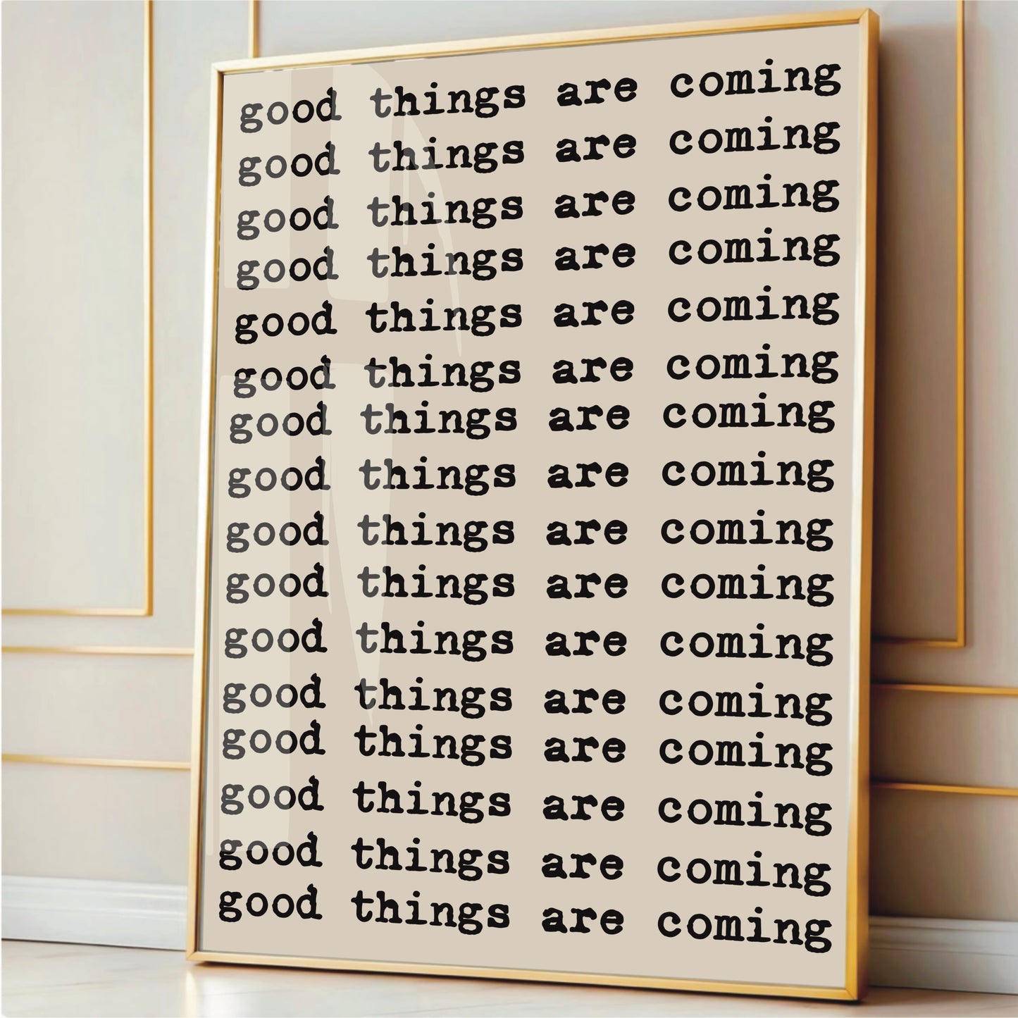 Good Things Are Coming- Motivational Wall Print
