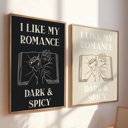 I Like My Romance Dark & Spicy Wall Print