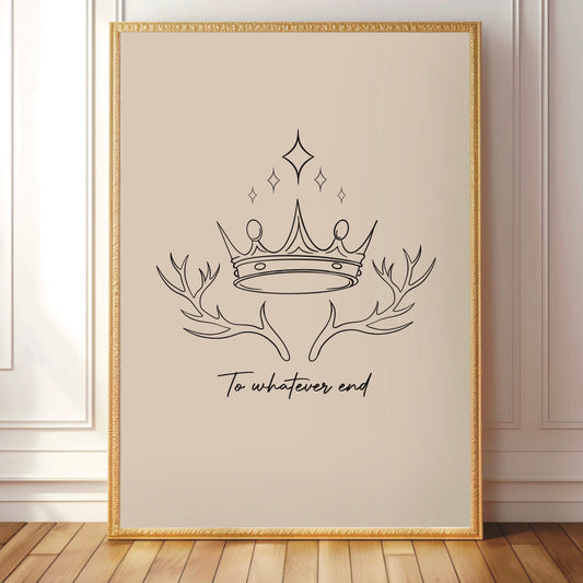 Throne of Glass - To Whatever End Print