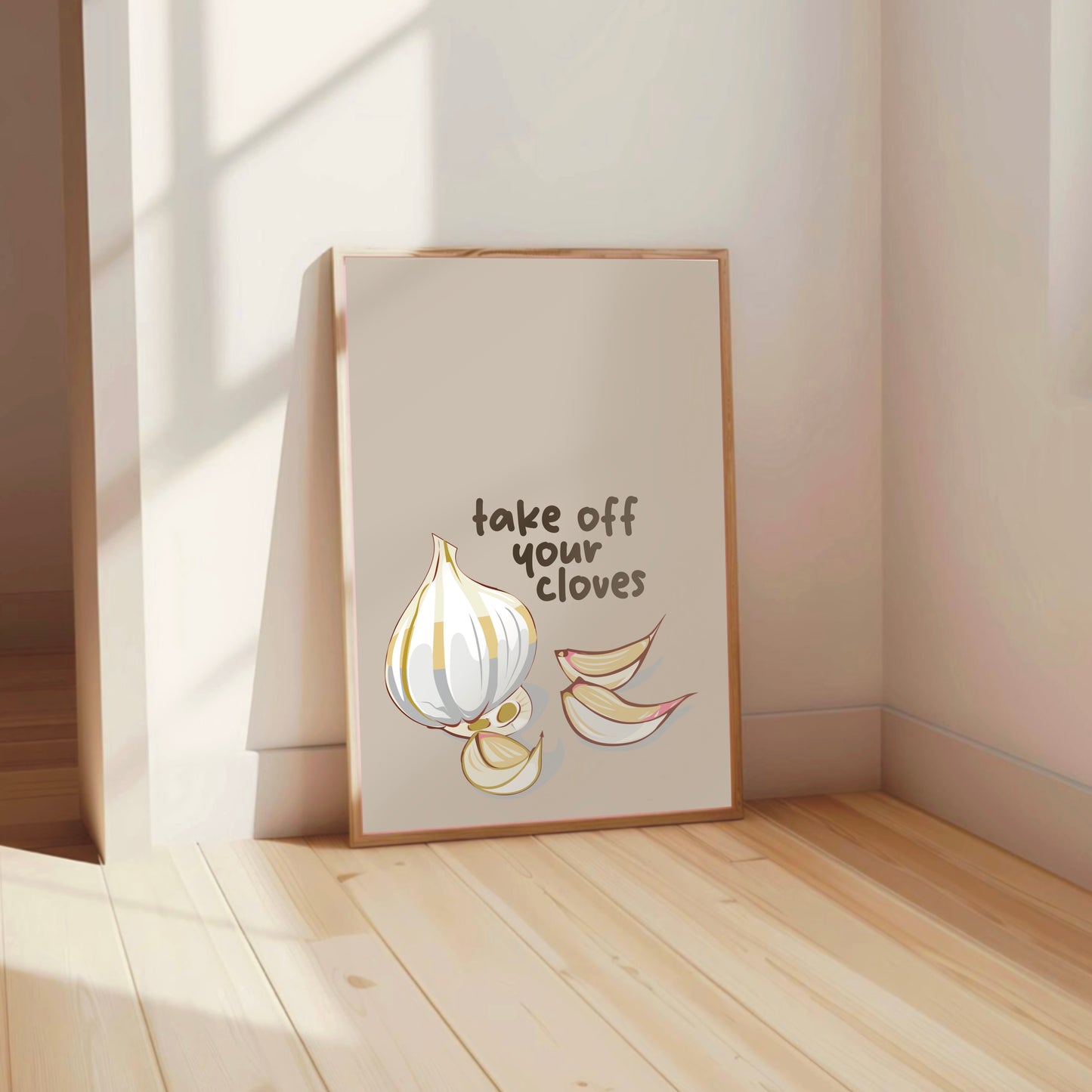 Take Off Your Cloves - Neutral Kitchen Print