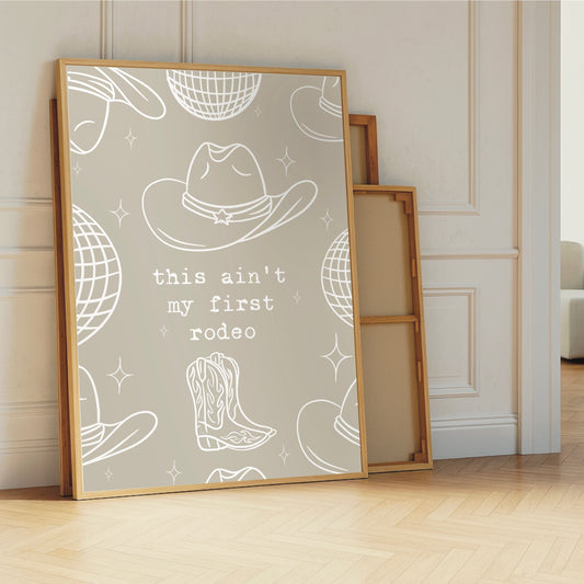 Aint My First Rodeo - Cowgirl Line Print