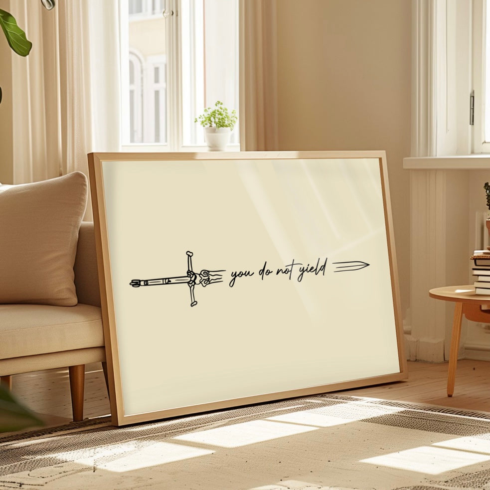 'You Do Not Yield' - Throne of Glass Iconic Quote Print