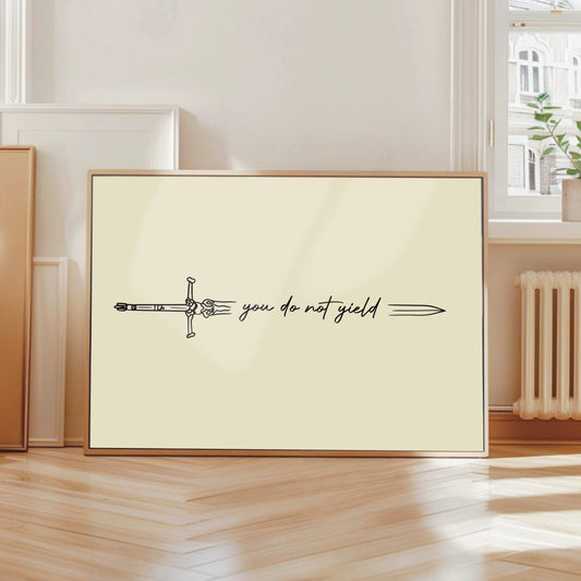 'You Do Not Yield' - Throne of Glass Iconic Quote Print