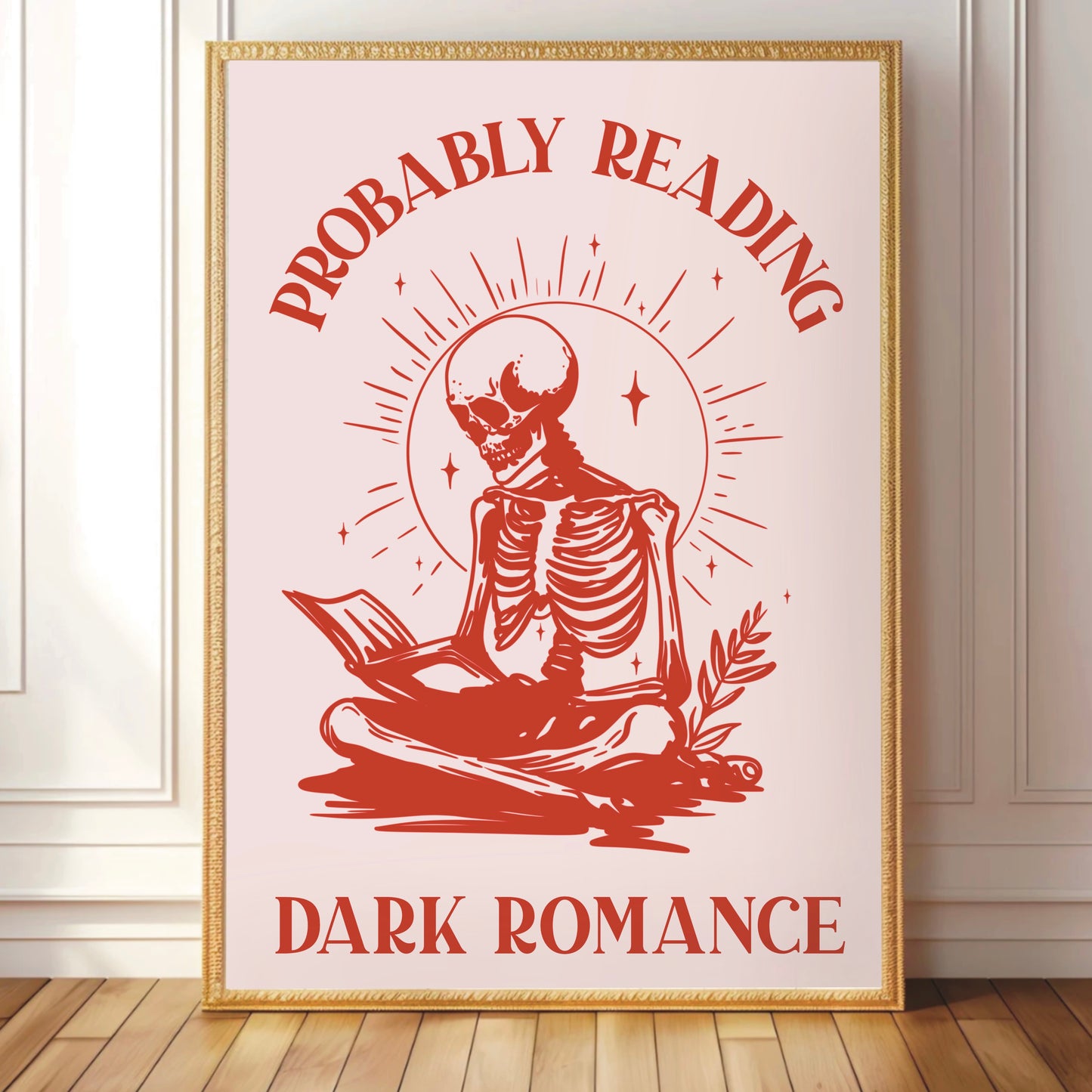 Probably Reading Dark Romance - Book Lover Print